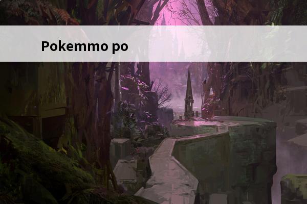 Pokemmo po